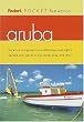 Fodor's Pocket Aruba, 1st Edition: The All-in-One Guide to Fun-Filled Days and Nights Packed with Places to Eat, Sl eep, Play and Relax (Pocket Guides)