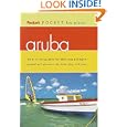 Fodor's Pocket Aruba, 1st Edition: The All-in-One Guide to Fun-Filled Days and Nights... by Karen W. Bressler and Elise Rosen