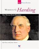 Warren G. Harding: Our Twenty-Ninth President (Our Presidents)