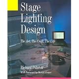 Stage Lighting Design: The Art, the Craft, the Life