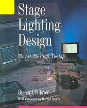Stage Lighting Design: The Art, the Craft, the Life
