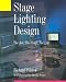 Stage Lighting Design: The Art, the Craft, the Life