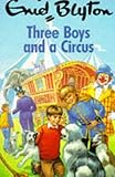 Three boys and a circus