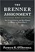 Books : The Brenner Assignment: The Untold Story of the Most Daring Spy Mission of World War II