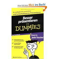 Besser pr�sentieren f�r Dummies Das Pocketbuch