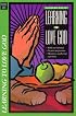 Learning to Love God (Pilgrimage Bible Study Series)