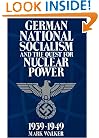 German National Socialism and the Quest for Nuclear Power, 1939-49