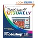 Teach Yourself VISUALLY Photoshop CS2