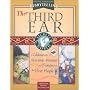 The Third Ear: A Storytelling Kit A Celebration of Teaching Stories and Songs from the First People Native American Storytelling