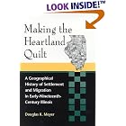 Click here to buy Making the Heartland Quilt: A Geographical History of Settlement and Migration in Early Nineteenth-Century Illinois by Douglas K. Meyer.