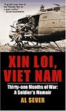 Xin Loi, Viet Nam: Thirty-one Months of War: A Soldiers Memoir