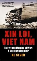 Xin Loi, Viet Nam: Thirty-one Months of War: A Soldier's Memoir