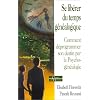 Se lib�rer du temps g�n�alogique : Comment d�programmer son destin par la psychog�n�alogie