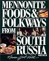 Menno Foods & Folkways #1: From South Russia (Mennonite Foods & Folkways from South Russia)