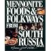 Mennonite Foods & Folkways from South Russia, Vol. 2