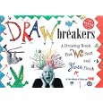 Drawbreakers: A Drawing Book That We Start and You Finish (Klutz)
