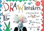 Drawbreakers: A Drawing Book That We Start and You Finish (Klutz)
