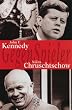 John F. Kennedy / Nikita Chruschtschow.