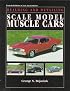 Building and Detailing Scale Model Muscle Cars