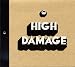 High Damage High Tone Meets Brain Damage