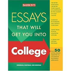 Essays You Need to Get into College (Barron's Essays That Will Get You Into College)