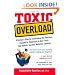 Toxic Overload: A Doctor's Plan for Combating the Illnesses Caused by Chemicals in Our Foods, Our Homes, and Our Medicine Cabinets