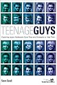 Teenage Guys: Exploring Issues Adolescent Guys Face and Strategies to Help Them (Youth Specialties)