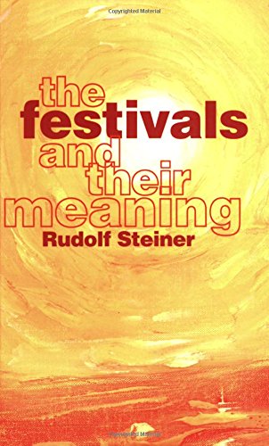 The Festivals and Their Meaning: What Do the Festivals Mean to Us Today?
