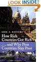 How Rich Countries Got Rich and Why Poor Countries Stay Poor