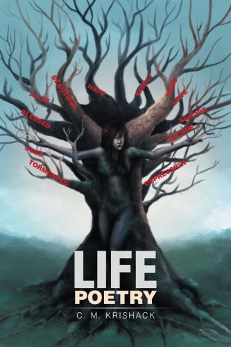 Life Poetry, by C. M. Krishack