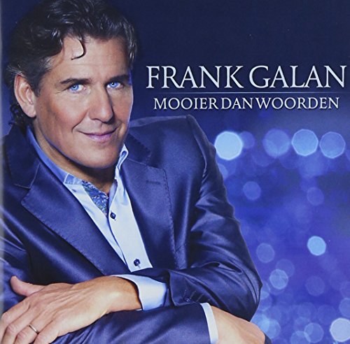 Frank Galan - Mooier Dan Woorden - Zortam Music