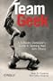 Team Geek: A Software Developer's Guide to Working Well with Others