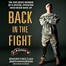 Back in the Fight: The Explosive Memoir of a Special Operator Who Never Gave Up