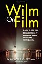 Wilm On Film