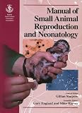 Manual of Small Animal Reproduction and Neonatology