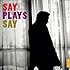 Say Plays Say