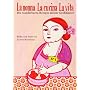 La nonna - La cucina - La vita: Die wunderbaren Rezepte meiner Gro�mutter: Die wunderbaren Rezepte meiner Gro�mutter