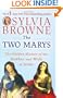 The Two Marys: The Hidden History of the Mother and Wife of Jesus