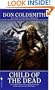 Child of the Dead:  (The Spanish Bit Saga)