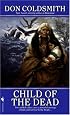 Child of the Dead: Spanish Bit Saga, Number 4 (Spanish Bit Saga)