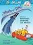 A Whale of a Tale!: All About Porpoises, Dolphins, and Whales (Cat in the Hat's Learning Library)