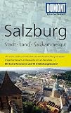 DuMont Reise-Taschenbuch Reisef�hrer Salzburg, Stadt, Land, Salzkammergut: Mit Extra-Reisekarte und 10 Entdeckungstouren