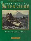 Literature: Timeless Voices, Timeless Themes : Gold : California Edition