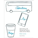 Advertising by Design: Generating and Designing Creative Ideas Across Media