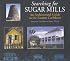 Searching for Sugar Mills: An Architectural Guide to the Eastern Carribean