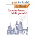 Sprachen lernen leicht gemacht!: Die Birkenbihl-Methode Fremdsprachen zu lernen: Vokabeln pauken verboten, schnelles Anwenden, verbl�ffend einfach