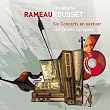 Rameau : Six concerts en sextuor