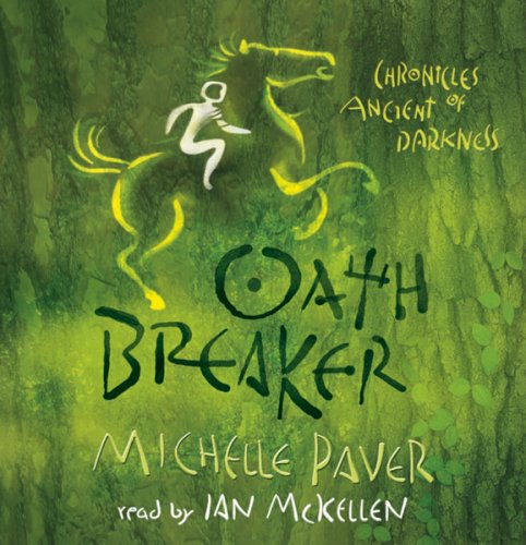 Oath Breaker (CD): Chronicles of Ancient Darkness book 5