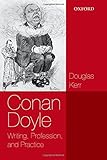 Conan Doyle : writing, profession, and practice