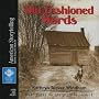 Old-Fashioned Words (What Makes Us Southerners)